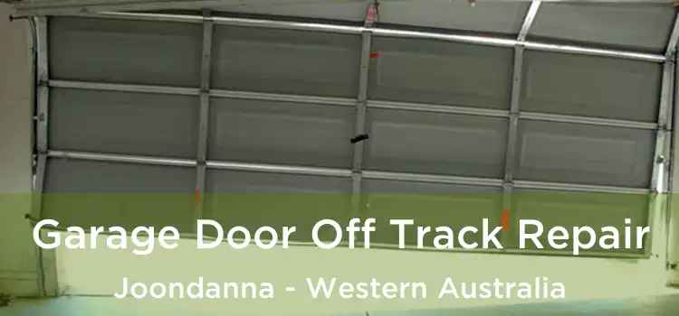 Garage Door Off Track Repair Joondanna - Western Australia