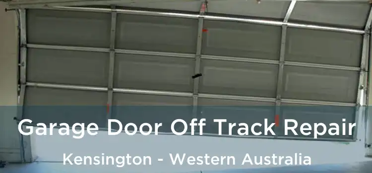 Garage Door Off Track Repair Kensington - Western Australia