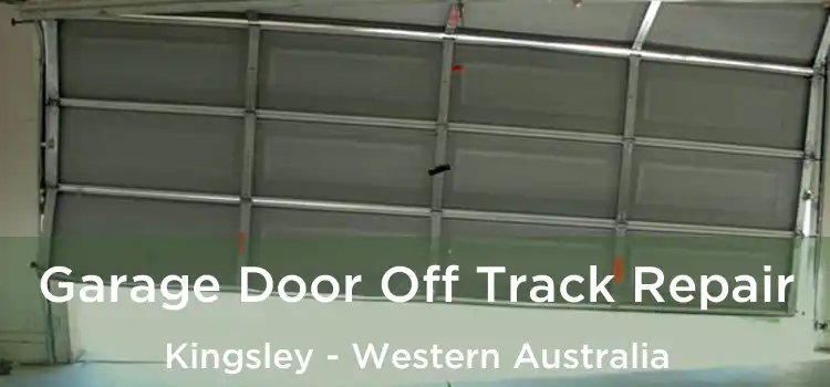 Garage Door Off Track Repair Kingsley - Western Australia
