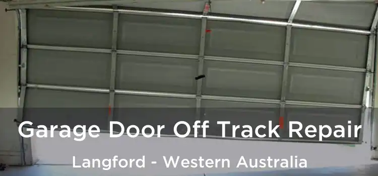 Garage Door Off Track Repair Langford - Western Australia