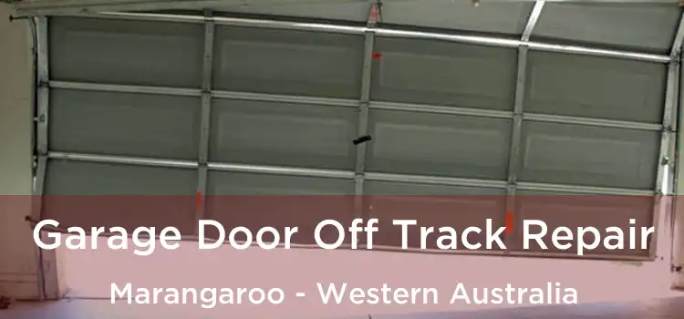 Garage Door Off Track Repair Marangaroo - Western Australia