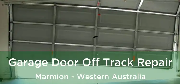 Garage Door Off Track Repair Marmion - Western Australia