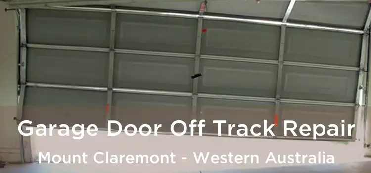 Garage Door Off Track Repair Mount Claremont - Western Australia