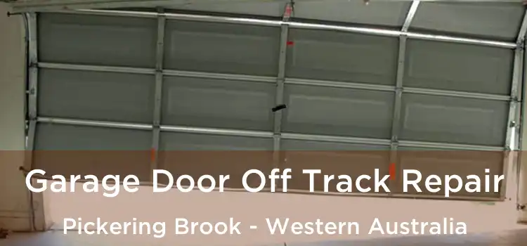 Garage Door Off Track Repair Pickering Brook - Western Australia