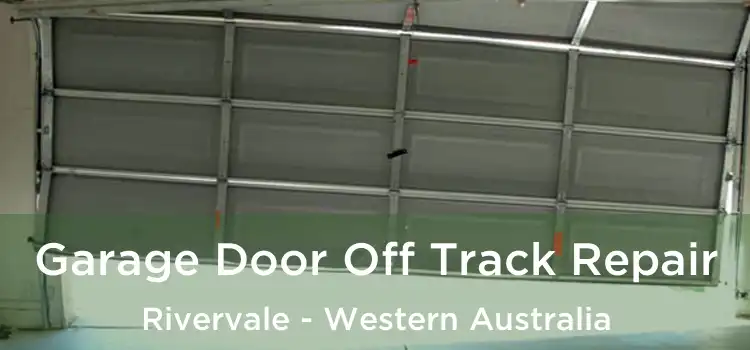 Garage Door Off Track Repair Rivervale - Western Australia