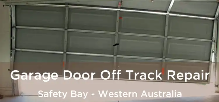 Garage Door Off Track Repair Safety Bay - Western Australia