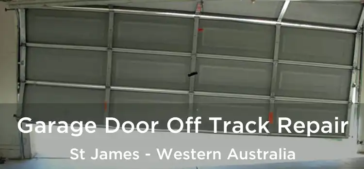 Garage Door Off Track Repair St James - Western Australia