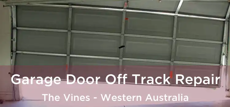 Garage Door Off Track Repair The Vines - Western Australia