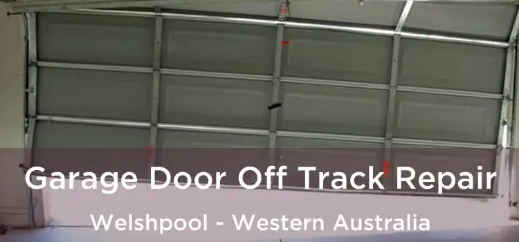 Garage Door Off Track Repair Welshpool - Western Australia