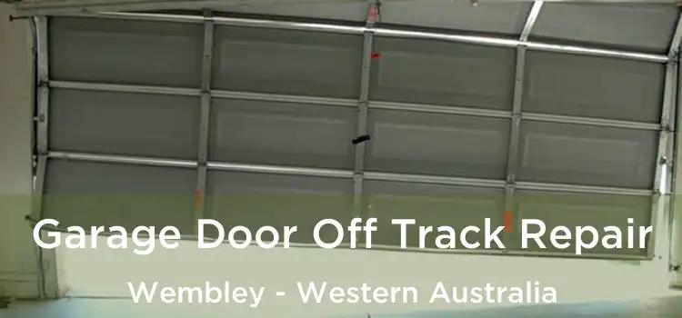 Garage Door Off Track Repair Wembley - Western Australia