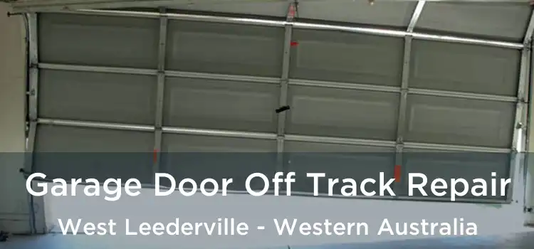 Garage Door Off Track Repair West Leederville - Western Australia