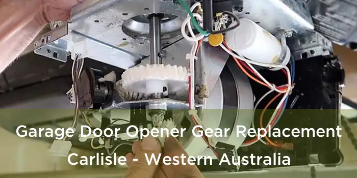 Garage Door Opener Gear Replacement Carlisle - Western Australia