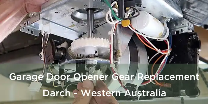 Garage Door Opener Gear Replacement Darch - Western Australia