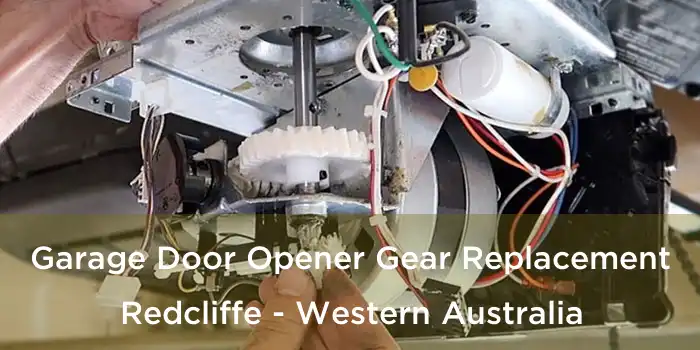 Garage Door Opener Gear Replacement Redcliffe - Western Australia