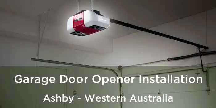 Garage Door Opener Installation Ashby - Western Australia