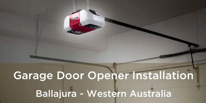Garage Door Opener Installation Ballajura - Western Australia