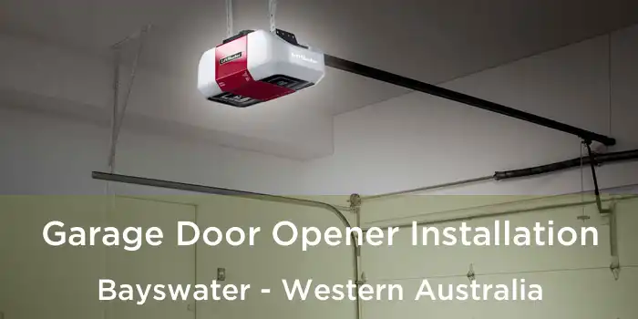 Garage Door Opener Installation Bayswater - Western Australia