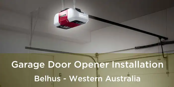 Garage Door Opener Installation Belhus - Western Australia
