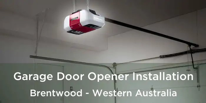 Garage Door Opener Installation Brentwood - Western Australia