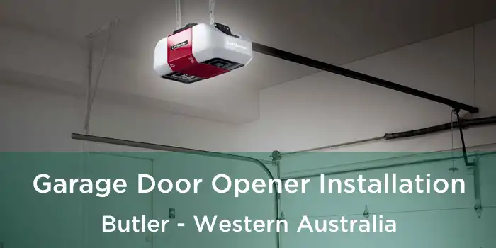 Garage Door Opener Installation Butler - Western Australia