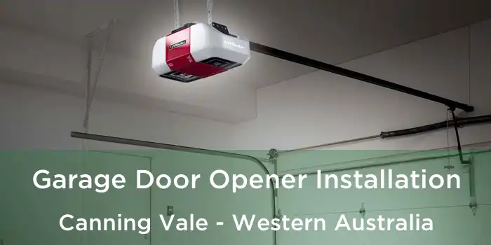 Garage Door Opener Installation Canning Vale - Western Australia