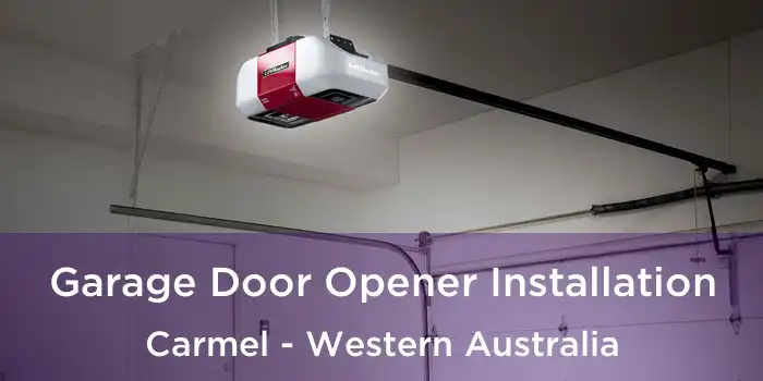 Garage Door Opener Installation Carmel - Western Australia
