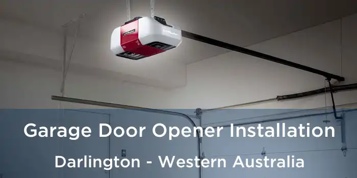 Garage Door Opener Installation Darlington - Western Australia