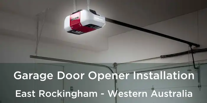 Garage Door Opener Installation East Rockingham - Western Australia