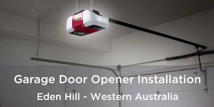 Garage Door Opener Installation Eden Hill - Western Australia