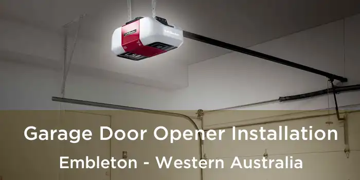Garage Door Opener Installation Embleton - Western Australia