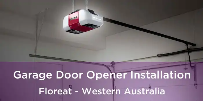 Garage Door Opener Installation Floreat - Western Australia