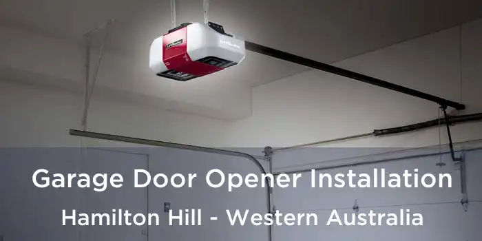 Garage Door Opener Installation Hamilton Hill - Western Australia