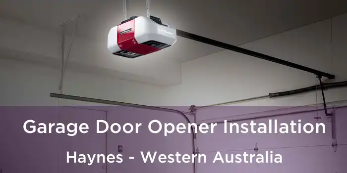 Garage Door Opener Installation Haynes - Western Australia