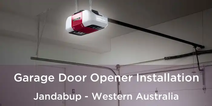 Garage Door Opener Installation Jandabup - Western Australia