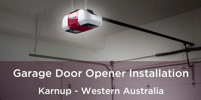 Garage Door Opener Installation Karnup - Western Australia