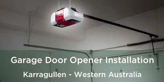 Garage Door Opener Installation Karragullen - Western Australia