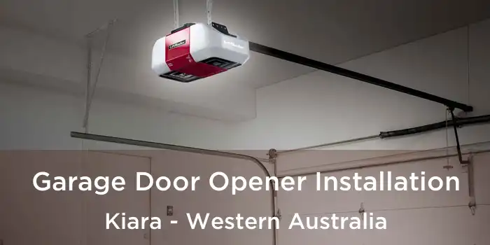 Garage Door Opener Installation Kiara - Western Australia