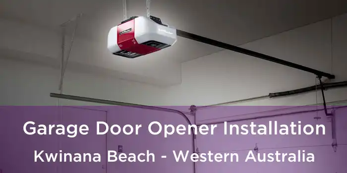 Garage Door Opener Installation Kwinana Beach - Western Australia