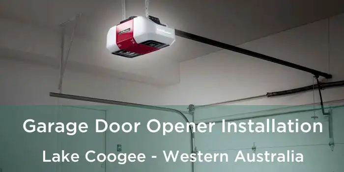 Garage Door Opener Installation Lake Coogee - Western Australia
