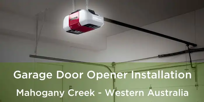 Garage Door Opener Installation Mahogany Creek - Western Australia