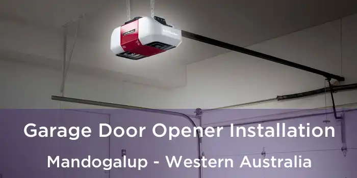 Garage Door Opener Installation Mandogalup - Western Australia