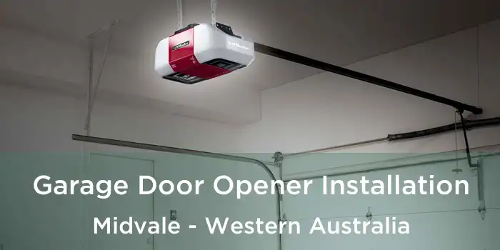 Garage Door Opener Installation Midvale - Western Australia