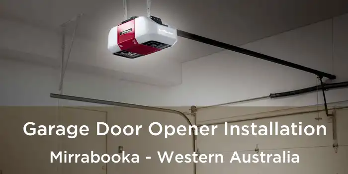 Garage Door Opener Installation Mirrabooka - Western Australia