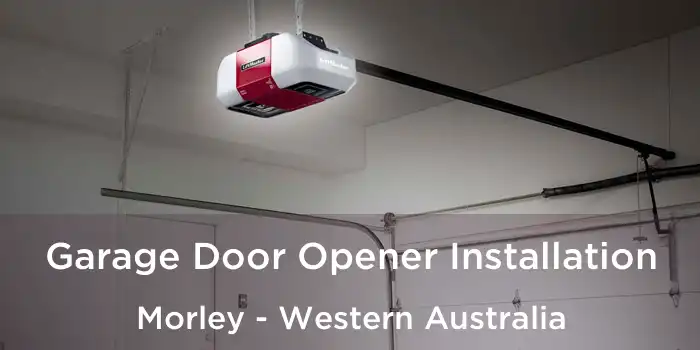 Garage Door Opener Installation Morley - Western Australia