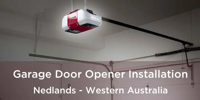 Garage Door Opener Installation Nedlands - Western Australia