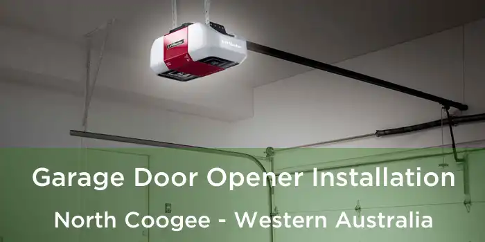 Garage Door Opener Installation North Coogee - Western Australia