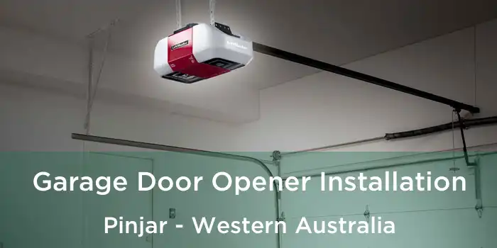 Garage Door Opener Installation Pinjar - Western Australia