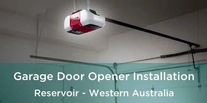 Garage Door Opener Installation Reservoir - Western Australia