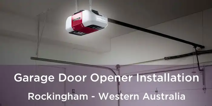 Garage Door Opener Installation Rockingham - Western Australia