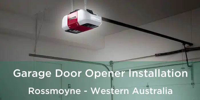 Garage Door Opener Installation Rossmoyne - Western Australia